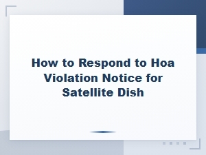 Responding to an Hoa Satellite Dish Violation Notice